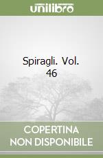 Spiragli. Vol. 46 libro