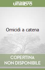 Omicidi a catena libro