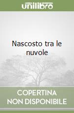 Nascosto tra le nuvole libro