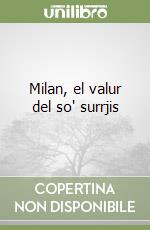 Milan, el valur del so' surrjis libro