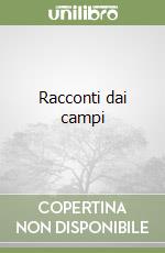 Racconti dai campi libro