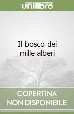 Il bosco dei mille alberi libro