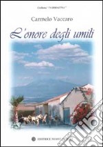 L'onore degli umili libro