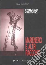 Marenero e altri racconti libro