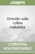 Omicidio sulla collina maledetta libro