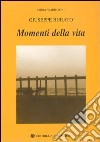 Momenti della vita libro