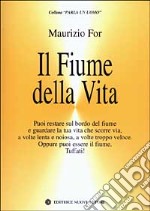 Il fiume della vita libro