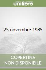 25 novembre 1985