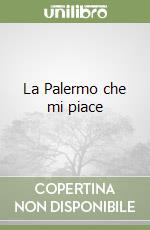 La Palermo che mi piace