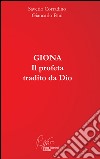 Giona. Il profeta tradito da Dio libro