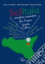 Sicilitalia, scontro-incontro fra lingue, identità, culture libro