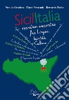 Sicilitalia, scontro-incontro fra lingue, identità, culture libro di Lo Scrudato Vito Pintacuda Mario Puleio Bernardo