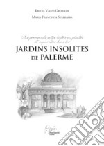 Jardins insolites de Palerme, une promenade entre histoires, plantes et aquarelles libro