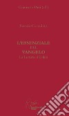 L'essenziale del Vangelo. La lettera ai Galati libro