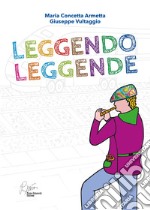 Leggendo leggende libro