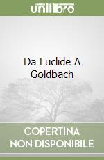 Da Euclide A Goldbach