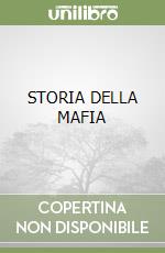 STORIA DELLA MAFIA