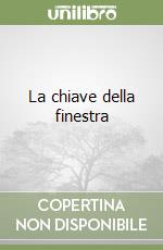 La chiave della finestra