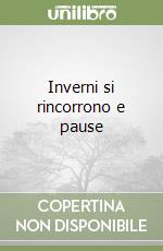 Inverni si rincorrono e pause libro