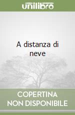 A distanza di neve libro