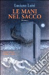 Le mani nel sacco libro