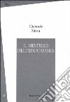 Il mestiere dell'educatore libro