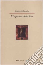 L'inganno della luce libro