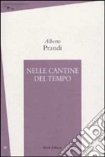 Nelle cantine del tempo libro