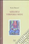 Mirabili variabili mani. Scherzi barbari libro