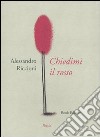 Chiedimi il rosso libro di Riccioni Alessandro Scrignòli M. (cur.)