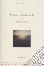 L'azzardo irrinunciabile libro