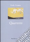 Quartetto libro di Frasson Paolo