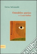 Ontodolore poetico in Cesare Ruffato libro