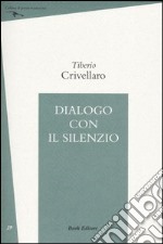 Dialogo con il silenzio libro