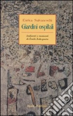 Giardini ospitali. Ambienti e momenti di Émile Zola poeta libro