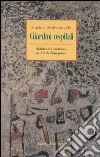 Giardini ospitali. Ambienti e momenti di Émile Zola poeta libro