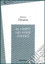 Al limite del paese fertile libro