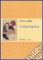 L'ultima dimora libro