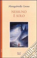 Nessuno è solo libro