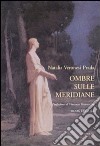 Ombre sulle meridiane libro