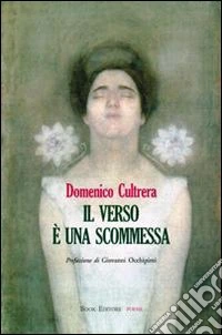 Il verso è una scommessa