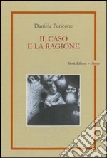 Il caso e la ragione libro