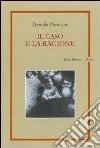 Il caso e la ragione libro di Pericone Daniela