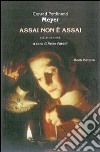 Assai non è assai. Scelta di poesie. Testo tedesco a fronte libro