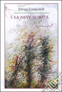 La neve rubata