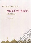 Micropascoliana. I dubbi interventi del maieutico fanciullino libro