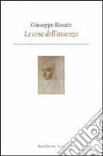 Le cose dell'assenza libro