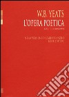 L'opera poetica. Ediz. italiana e inglese. Vol. 1: (1889-1899) libro