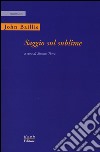 Saggio sul sublime. Ediz. italiana e inglese libro