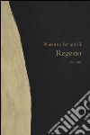 Regesto. (1979-2009) libro di Scrignoli Massimo